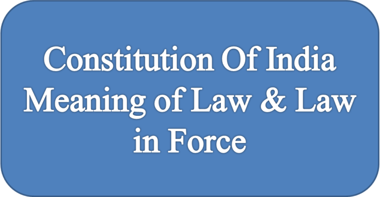 COI Meaning of Law & Laws in force