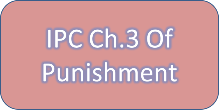 IPC Ch.3 Of Punishment