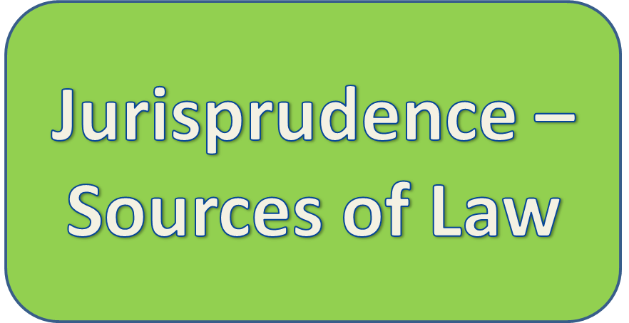 Jurisprudence - Sources of law