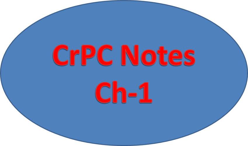 CrPC Notes Chapter - Ist Preliminary